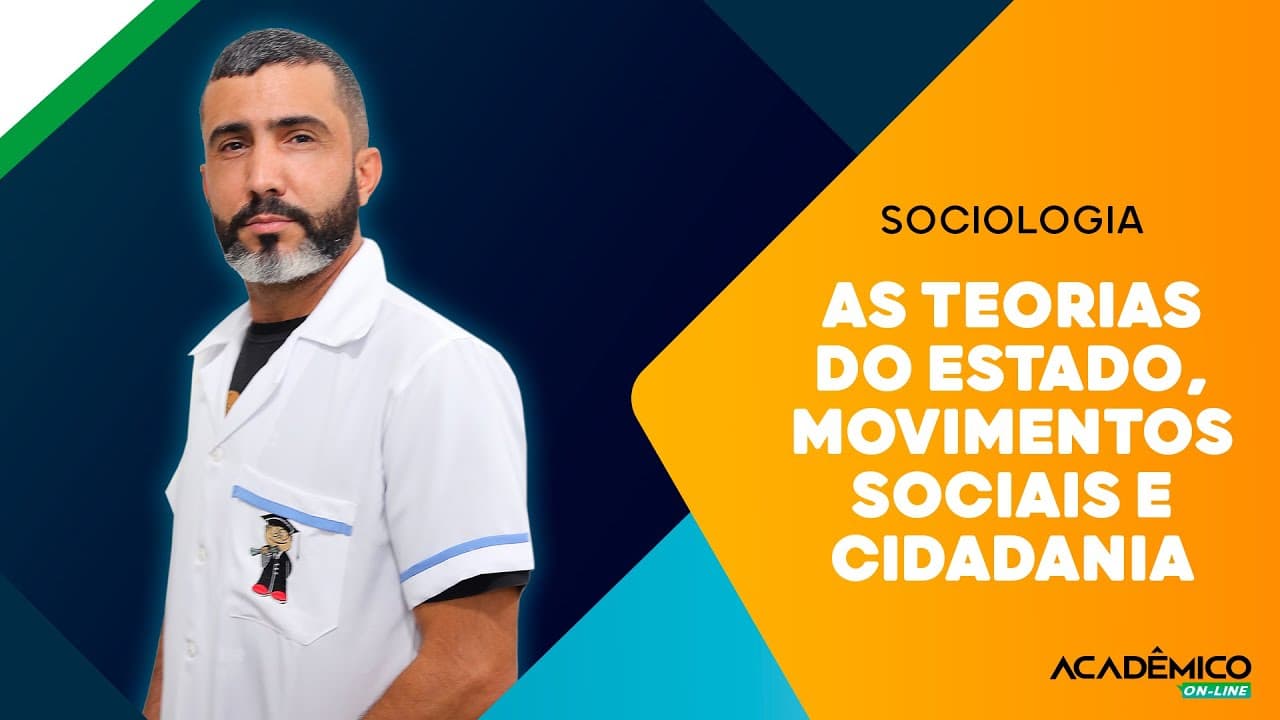 Thumbnail: Resolução de questões sobre Teorias do Estado, Movimentos Sociais e Cidadania - Sociologia