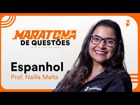 Thumbnail da aula: Maratona de questões de espanhol para ENEM e Vestibulares - Prof. Nailla Malta