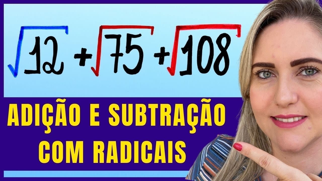 Thumbnail: O QUE VOCÊ NÃO APRENDEU NA ESCOLA!! ADIÇÃO SUBTRAÇÃO COM RADICAIS, TE ENSINO AQUI EM 5 MINUTOS!!