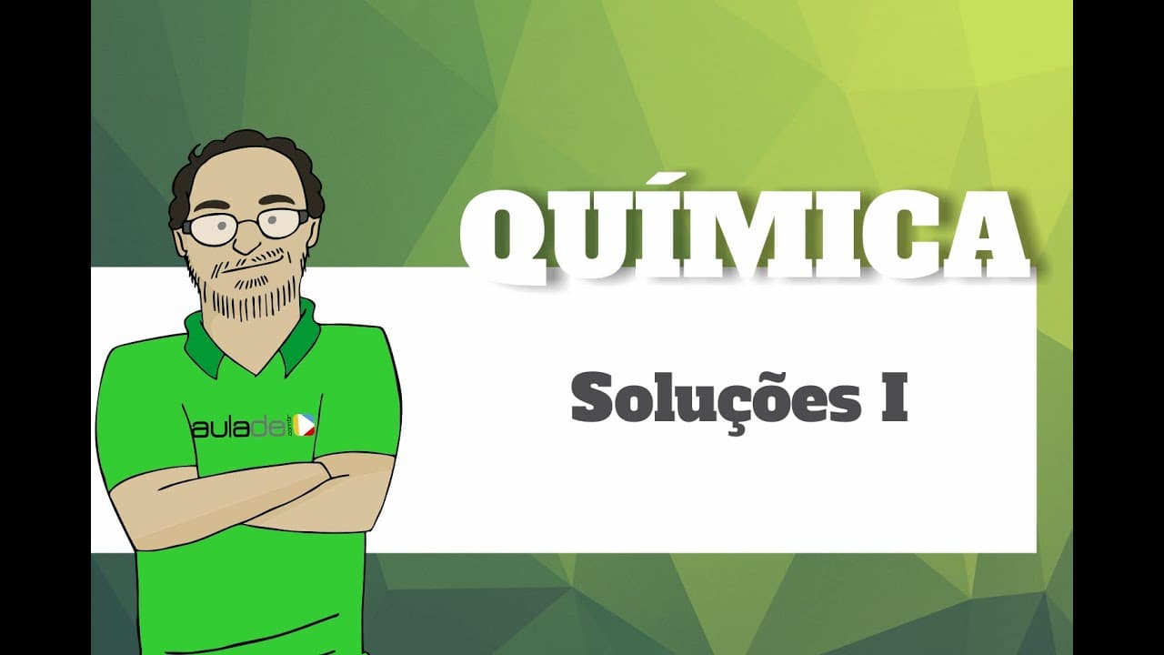 Thumbnail: Química - Soluções I
