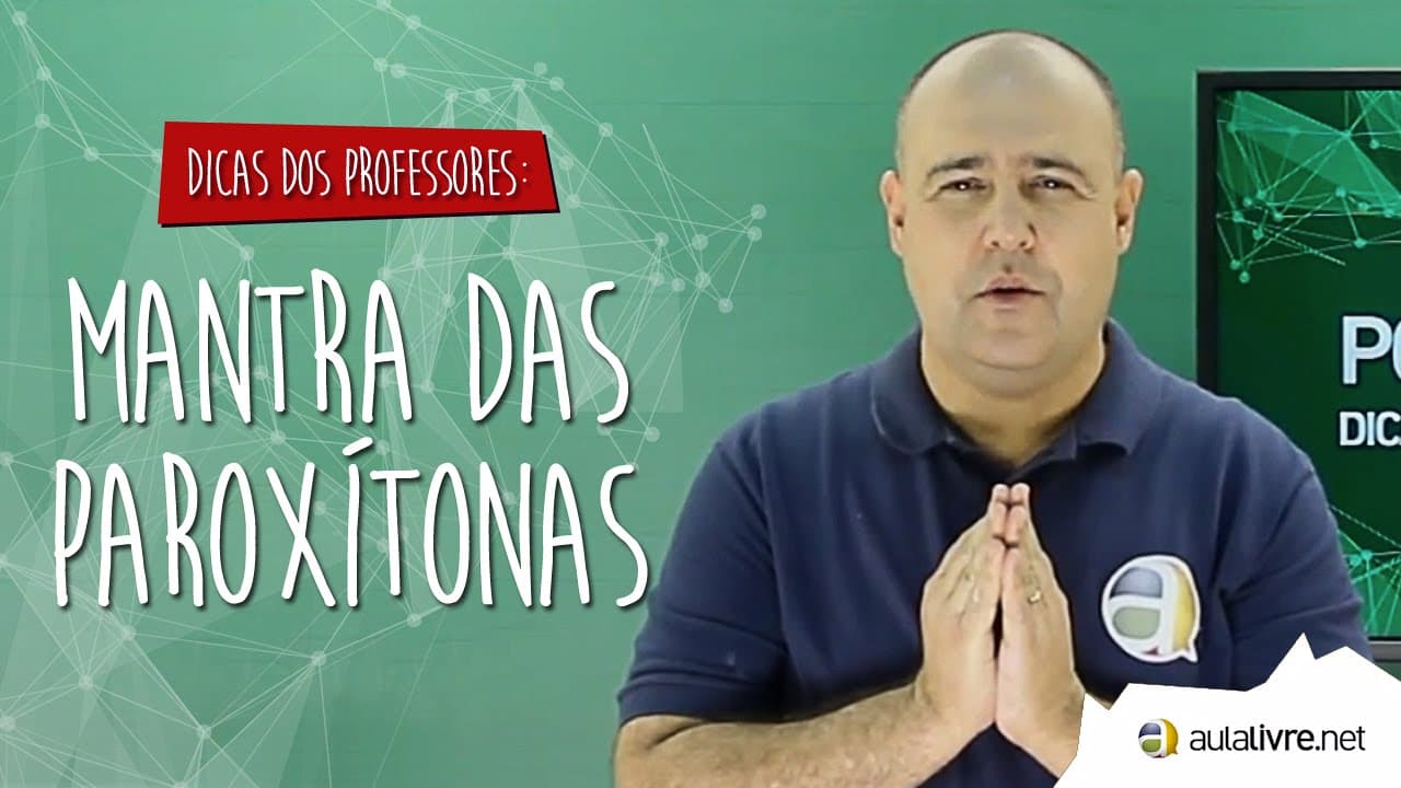 Thumbnail: #Dica dos Professores - Português - Mantra das Paroxítonas