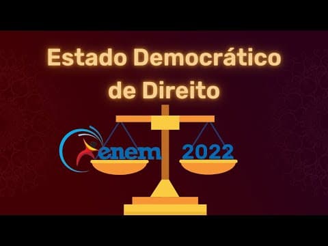 Thumbnail da aula: Resolução do Enem 2022 - Estado Democrático
