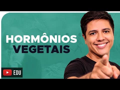 Thumbnail da aula: HORMÔNIOS VEGETAIS - Auxina, Giberelina, Citocinina, Etileno e Ácido abscísico - Prof. Kennedy Ramos