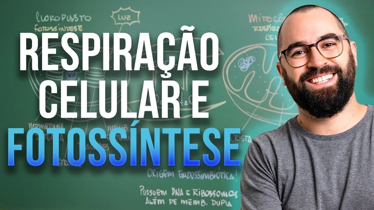 Thumbnail: Respiração celular x Fotossíntese (Mitocôndria e Cloroplasto) - Aula 24 - Módulo 1: Biologia Celular