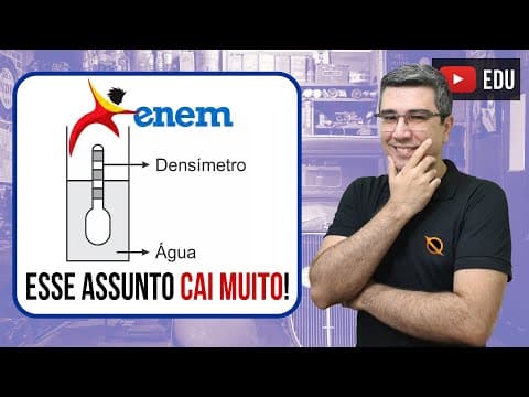 Thumbnail da aula: ENEM 2018 | Usando um densímetro | Resolução Correção Comentário | Empuxo Arquimedes
