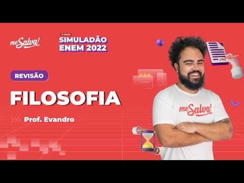 Thumbnail da aula: Revisão de Filosofia | 3º SIMULADÃO ENEM 2022 | Me Salva!