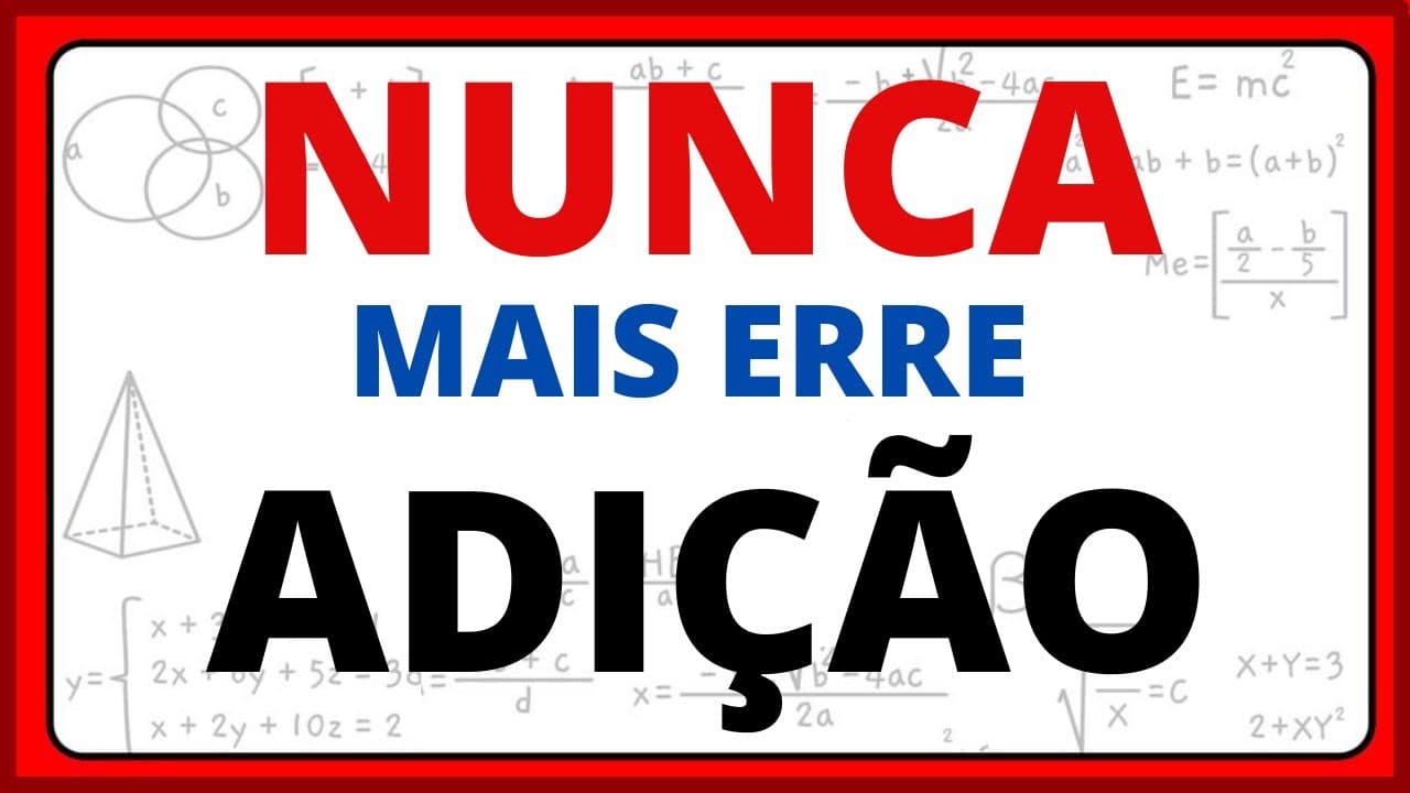 Thumbnail: NUNCA MAIS ERRE ADIÇÃO!!VAMOS CALCULAR , VAMOS APRENDER A SOMAR.