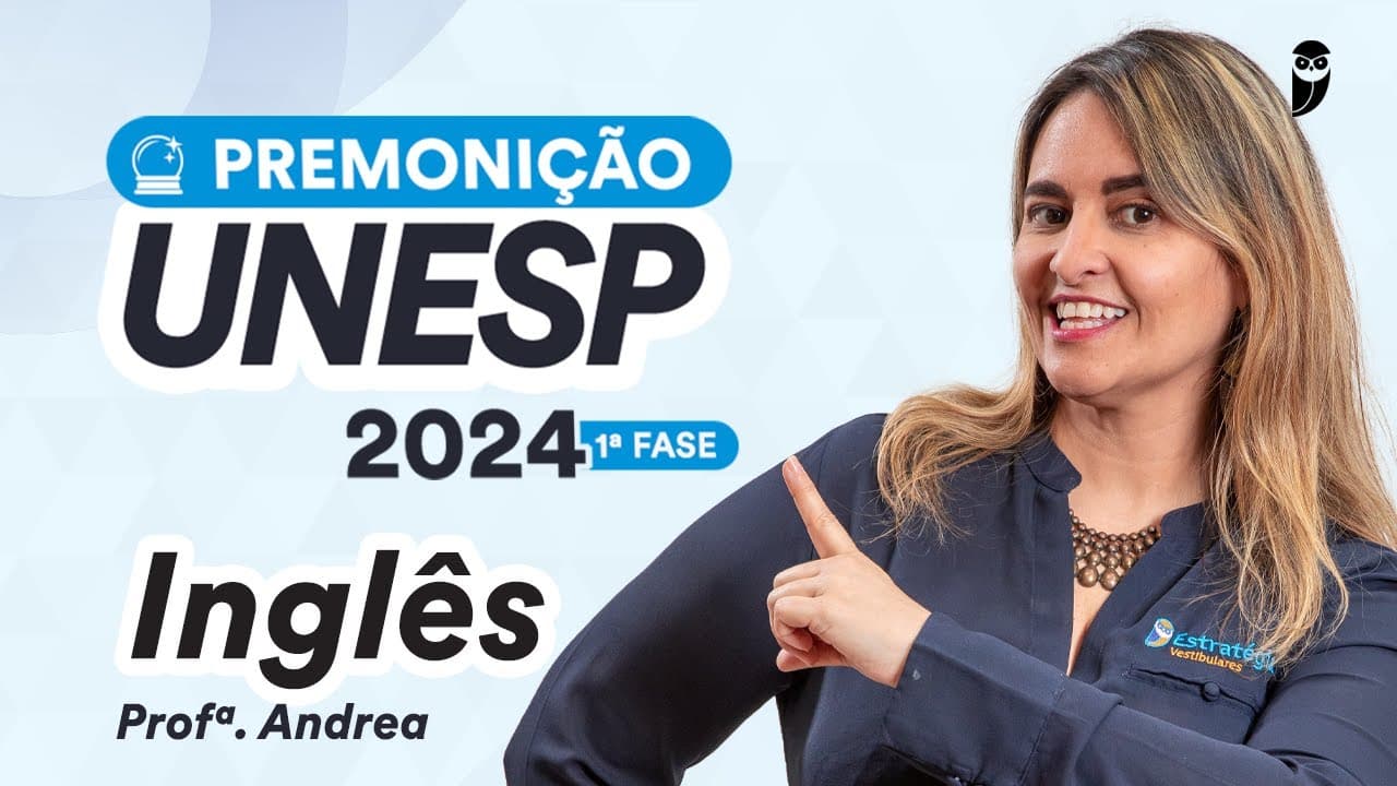 Thumbnail: Premonição UNESP 2024 1ª Fase - Inglês - Prof. Andrea Belo