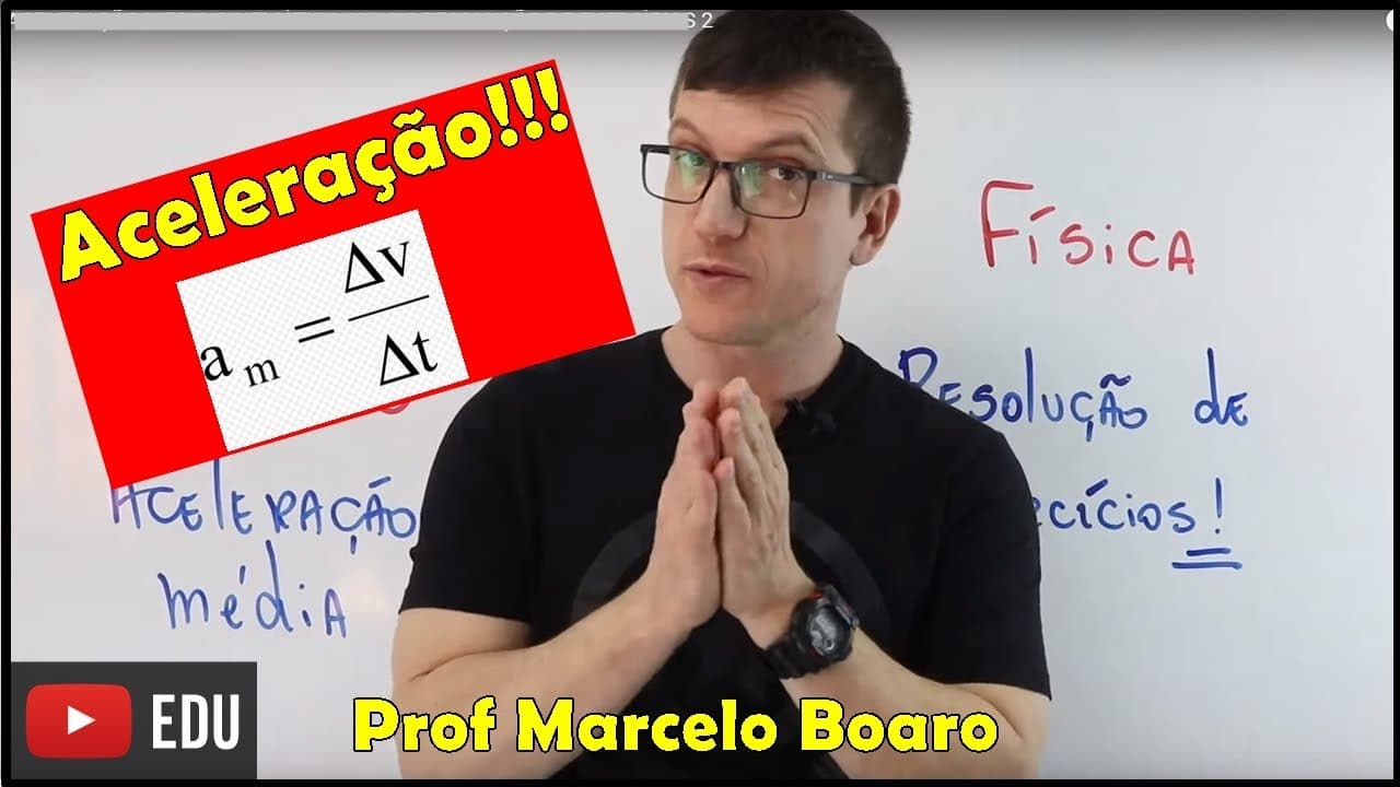 Thumbnail: ACELERAÇÃO MÉDIA -    CINEMÁTICA AULA 6 -   RESOLUÇÃO DE EXERCÍCIOS
