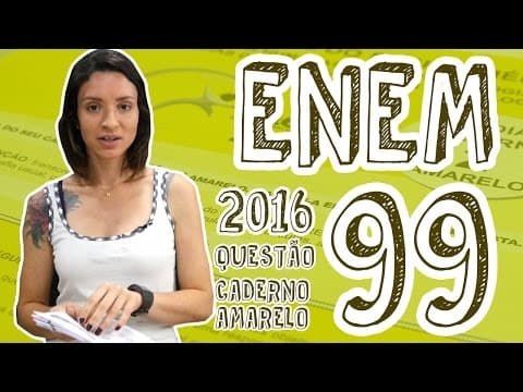 Thumbnail da aula: ENEM - Questão 99 (Caderno Amarelo)