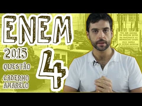 Thumbnail da aula: ENEM 2015 - Questão 4 (Caderno Amarelo)