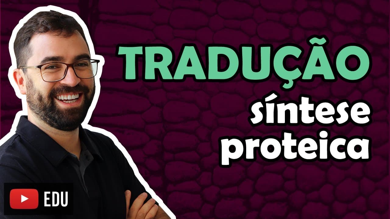 Thumbnail: Tradução: Síntese Proteica | 🔴 Tem aula nova sobre este assunto na descrição