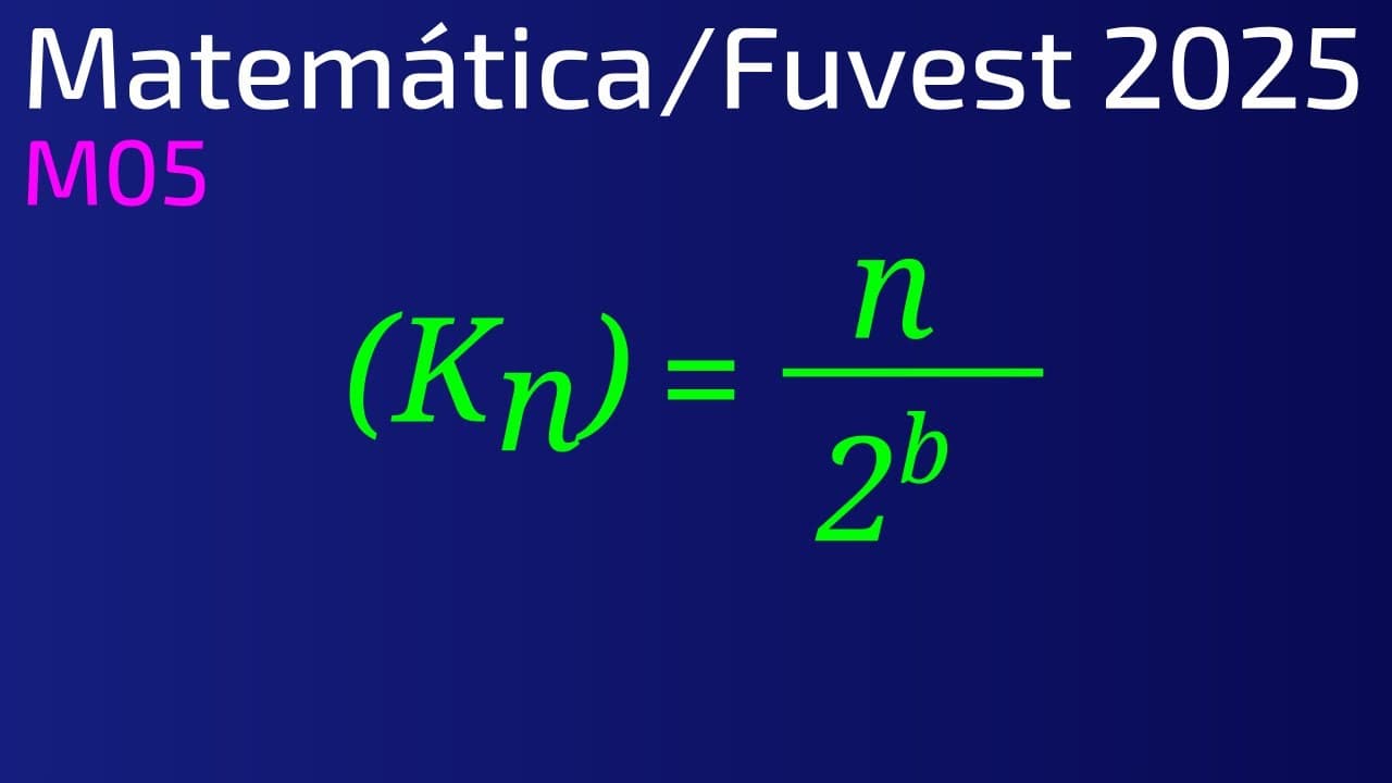 Thumbnail: Fuvest 2025, Matemática, M05, 2ª Fase.