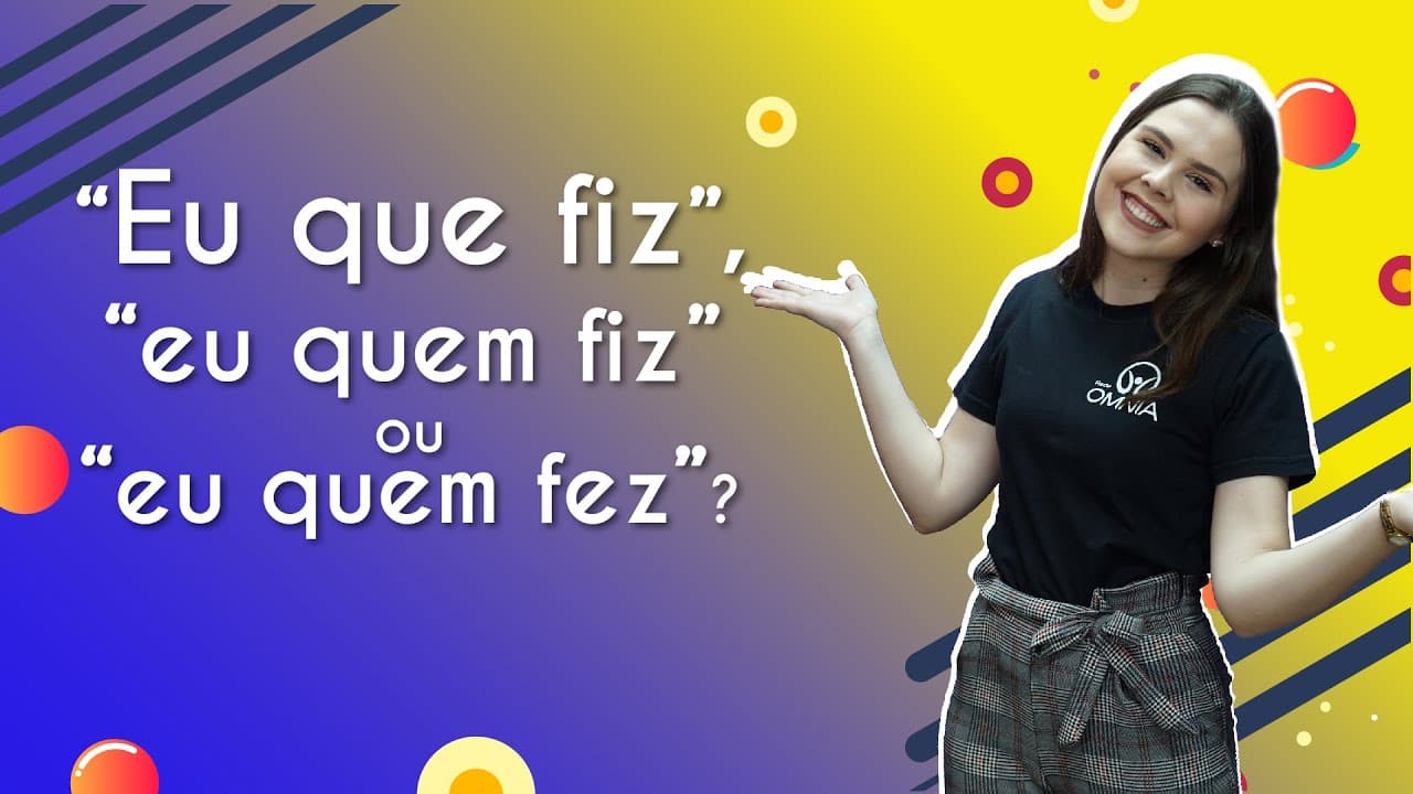 Thumbnail: “Eu que fiz”, “eu quem fiz” ou “eu quem fez”? - Brasil Escola