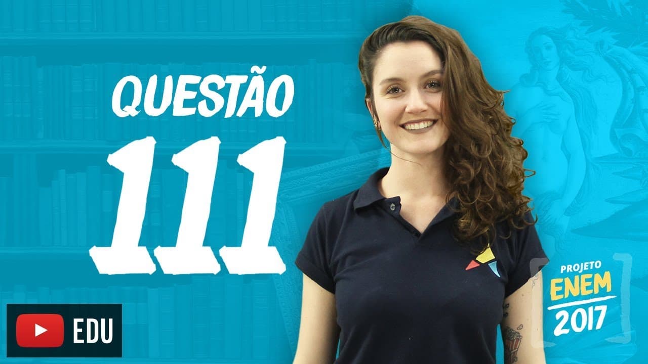 Thumbnail: Enem 2016 - Linguagens | Questão 111 (Caderno Rosa)