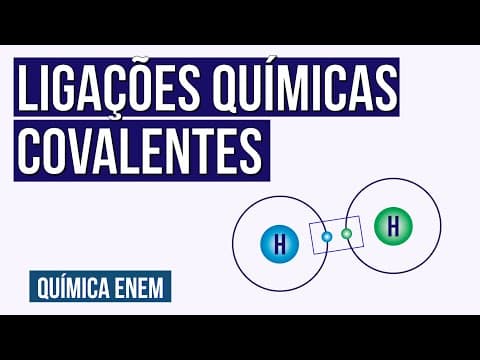 Thumbnail da aula: LIGAÇÕES QUÍMICAS COVALENTES | Química para o Enem | Felipe Sobis