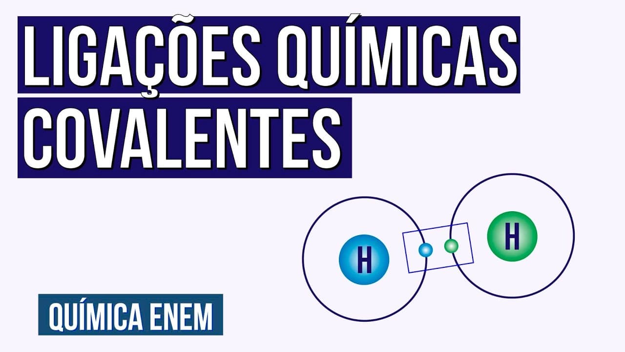 Thumbnail: LIGAÇÕES QUÍMICAS COVALENTES | Química para o Enem | Felipe Sobis