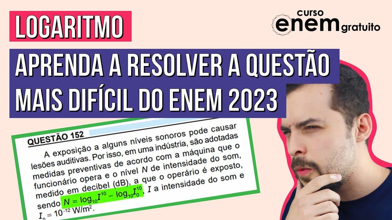 Thumbnail: LOGARITMO: aprenda a resolver a questão mais difícil do Enem 2023 | Matemática para o Enem | Lucas