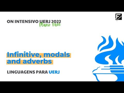 Thumbnail da aula: [ON INTENSIVO UERJ 2021] Inglês: Infinitive, Modals and Adverbs