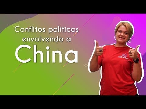 Thumbnail da aula: Conflitos políticos envolvendo a China - Brasil Escola