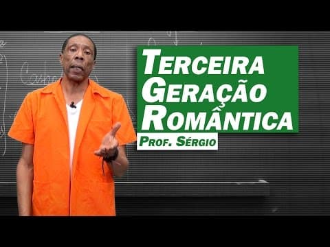 Thumbnail da aula: Literatura - Romantismo: Terceira Geração Romântica