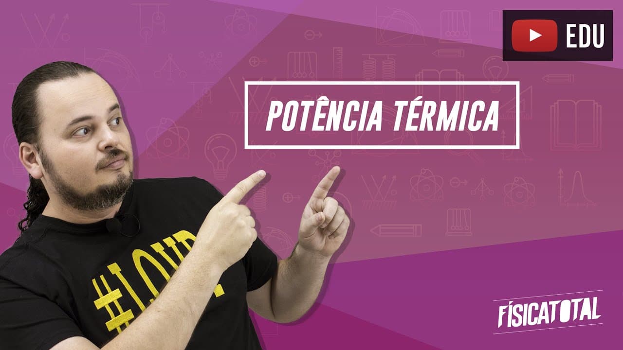 Thumbnail: Potência térmica | trocas de calor | calorimetria | Física em Questões 127