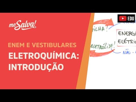Thumbnail da aula: Me Salva! ELQ01 - Eletroquímica - Introdução a Eletroquímica
