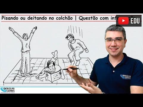Thumbnail da aula: Física da deformação do colchão | Questão com revisão