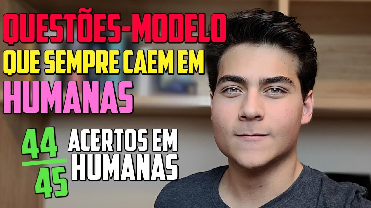 Thumbnail: QUESTÕES que SEMPRE CAEM em HUMANAS no Enem - ACERTE 40+ COM QUESTÕES-MODELO