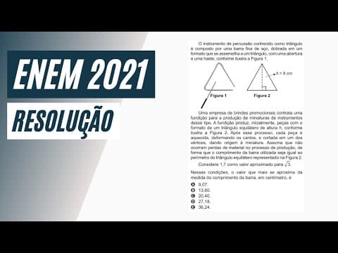 Thumbnail da aula: ENEM 2021 - O instrumento de percussão conhecido como triângulo é composto por uma barra fina de aço