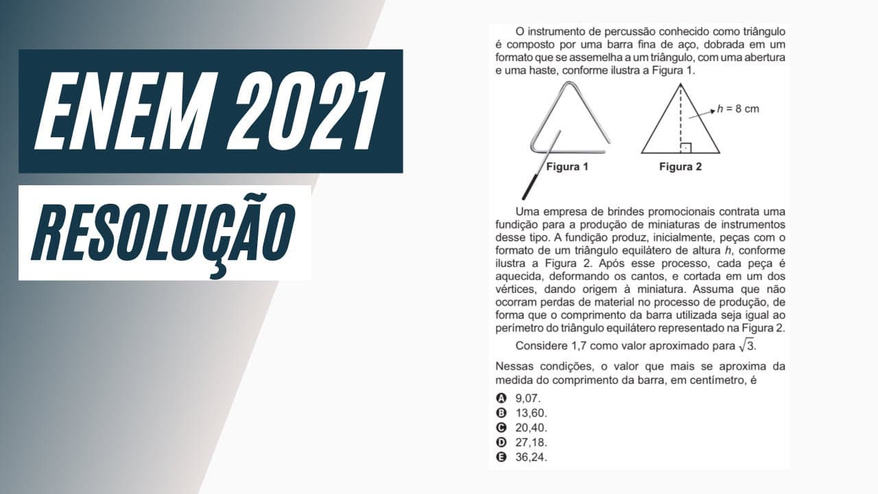 Thumbnail: ENEM 2021 - O instrumento de percussão conhecido como triângulo é composto por uma barra fina de aço