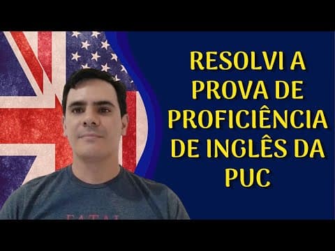 Thumbnail da aula: Resolvendo a Prova de Proficiência de Inglês da PUC