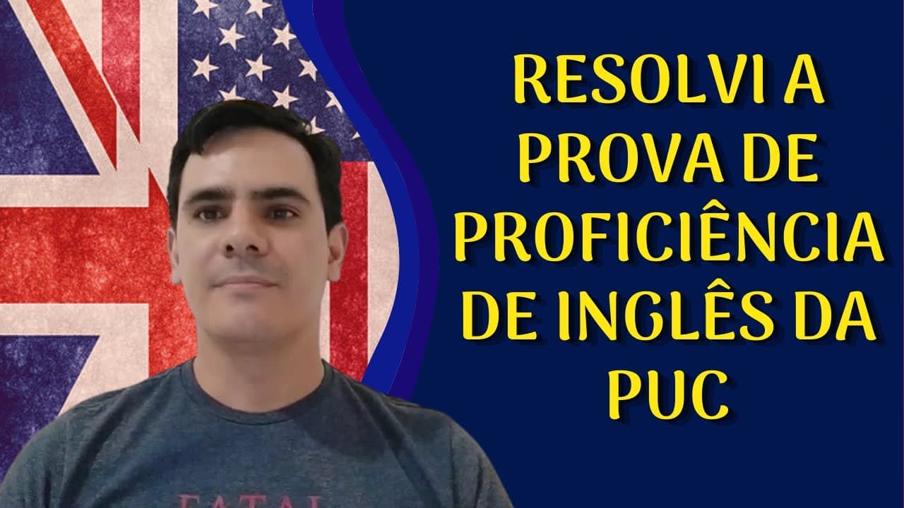 Thumbnail: Resolvendo a Prova de Proficiência de Inglês da PUC