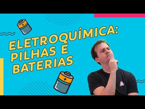 Thumbnail da aula: ELETROQUÍMICA: PILHAS e BATERIAS | Química para ENEM e Vestibulares | Prof. Paulo Valim