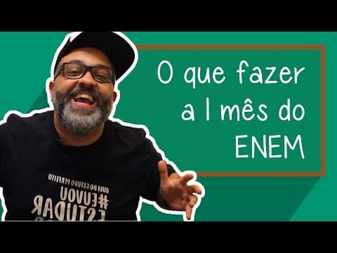 Thumbnail da aula: O Que Fazer a 1 Mês do ENEM? - Como estudar para o Enem? | Descomplica