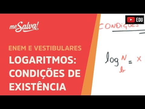 Thumbnail da aula: Condições de existência - Logaritmos | ENEM e Vestibulares | Me Salva!