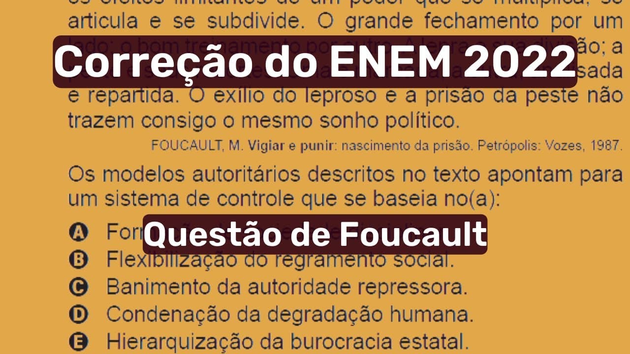 Thumbnail: Correção do ENEM 2022 - questão sobre Foucault