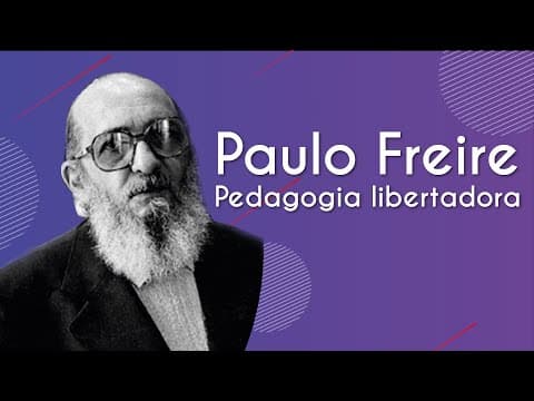Thumbnail da aula: Paulo Freire – Pedagogia libertadora - Brasil Escola