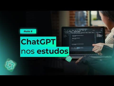 Thumbnail da aula: Como usar o ChatGPT nos estudos | Método IA | Aula 6