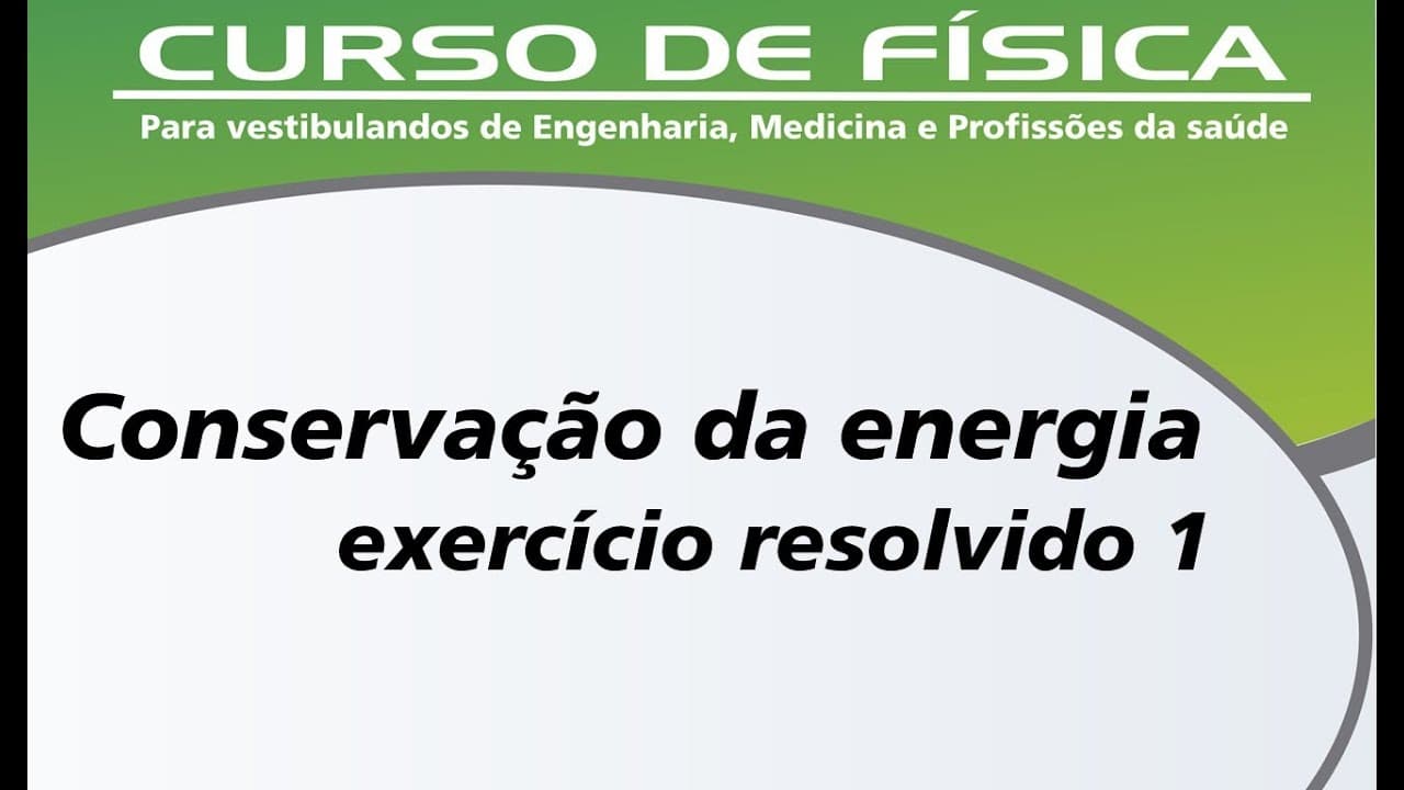 Thumbnail: Conservação da energia mecânica - Exercício resolvido 1