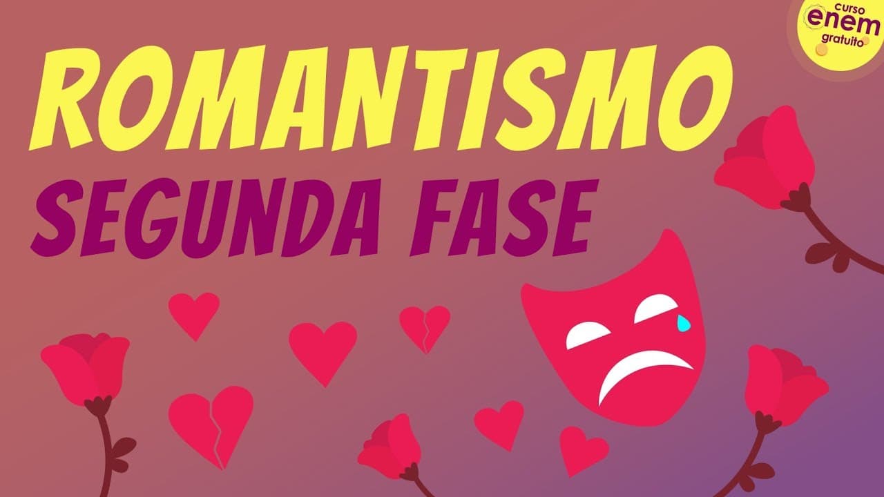Thumbnail: ROMANTISMO: SEGUNDA FASE | Resumo de Literatura para o Enem