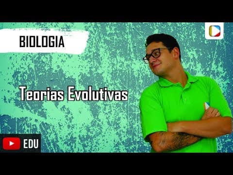 Thumbnail da aula: Biologia - Teorias Evolutivas