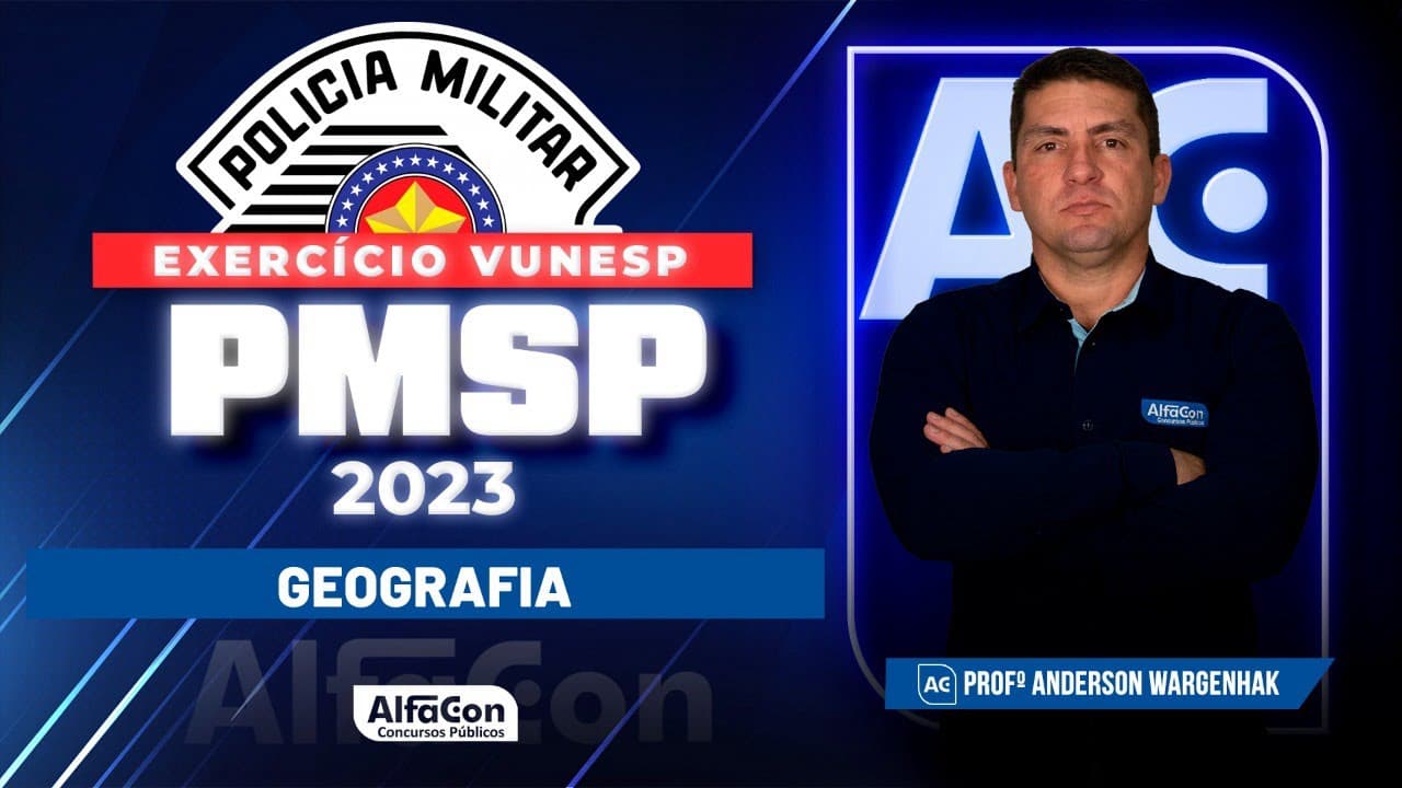 Thumbnail: Concurso PM SP 2023 - Exercícios VUNESP - Geografia - Alfacon