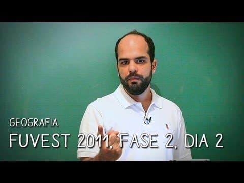 Thumbnail da aula: FUVEST 2011, 2ª Fase - Questão 11 - Geografia | Descomplica