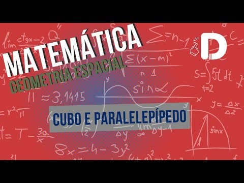 Thumbnail da aula: Cubo e Paralelepípedo - Geometria Espacial - Matemática - Preparatório Enem