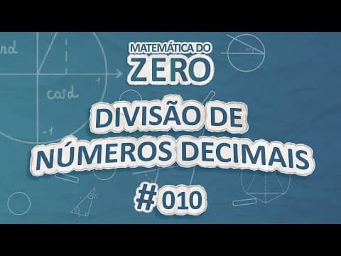Thumbnail da aula: Matemática do Zero | Divisão de Números Decimais - Brasil Escola