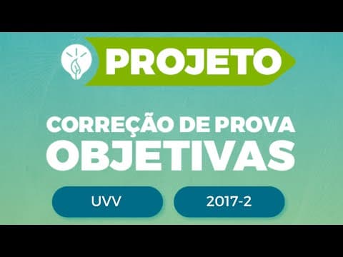 Thumbnail da aula: Correção da Prova UVV 2017-2