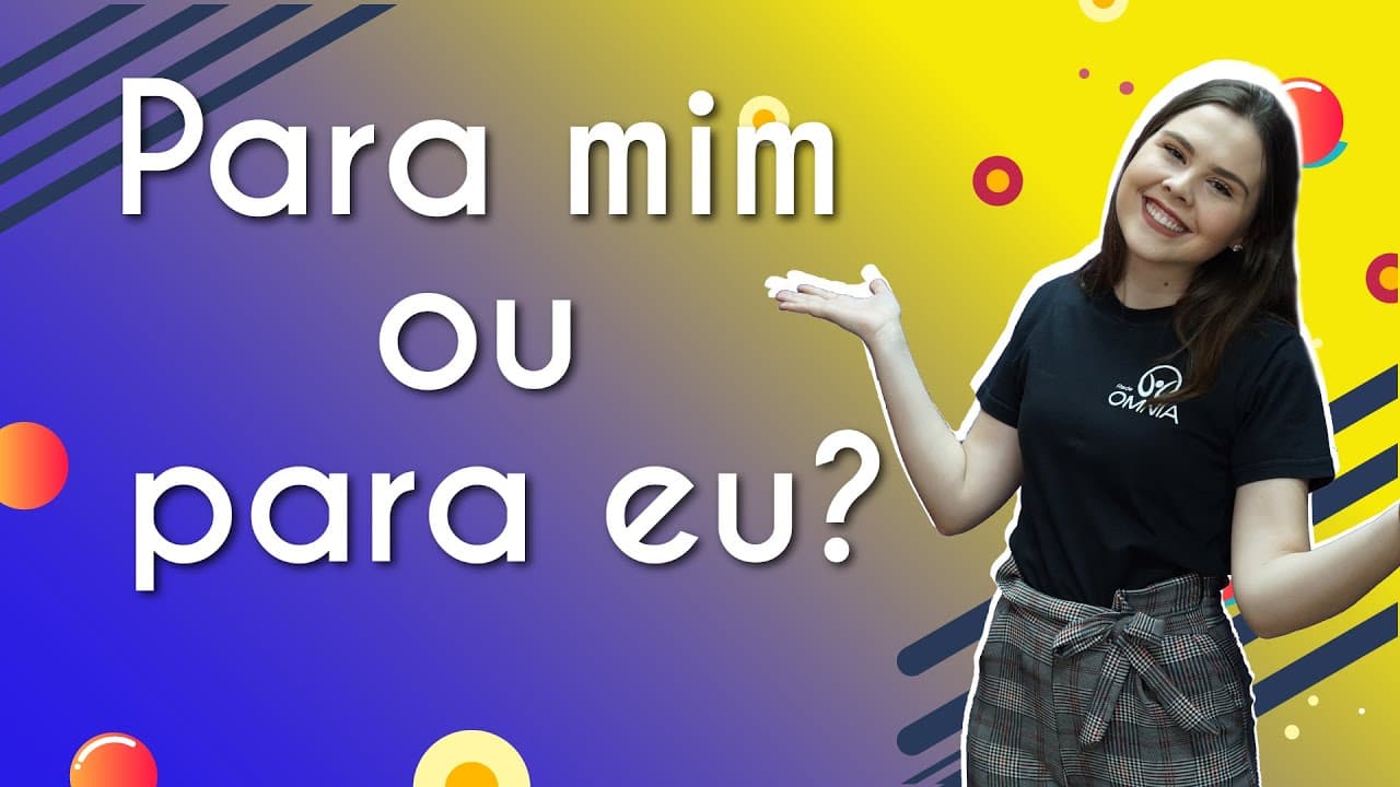 Thumbnail: Para mim ou para eu: quando usar? - Brasil Escola