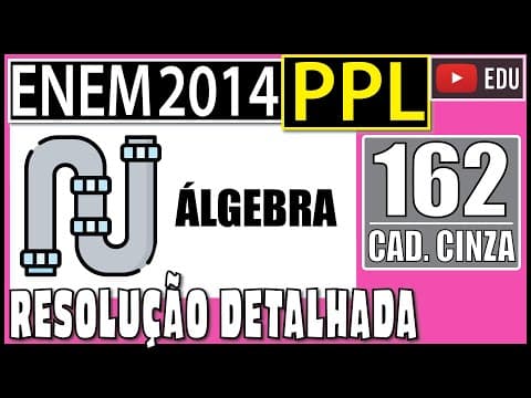 Thumbnail da aula: [ENEM 2014 PPL] 162 📓 ÁLGEBRA A vazão de água (em m³/h) em tubulações pode ser medida pelo