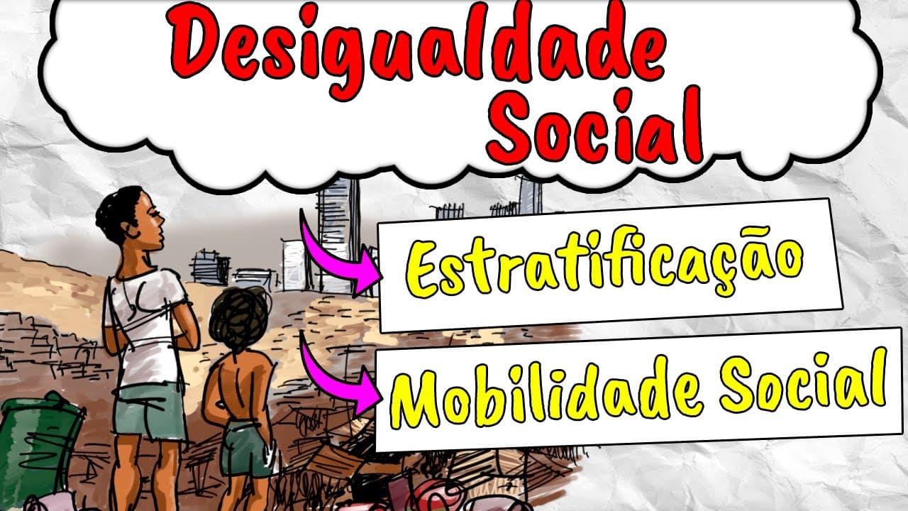 Thumbnail: DESIGUALDADE SOCIAL - Estratificação e Mobilidade Social